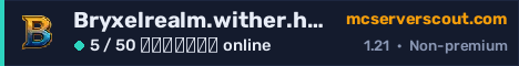 Banner του server Bryxelrealm.wither.host:25910