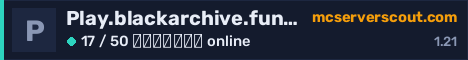 Banner του server Play.blackarchive.fun:22371