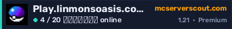 Banner του server Play.linmonsoasis.com:25605
