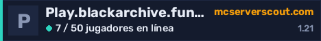 Banner del servidor Play.blackarchive.fun:22371