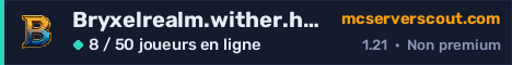 Bannière du serveur Bryxelrealm.wither.host:25910