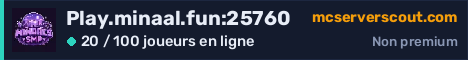 Bannière du serveur Play.minaal.fun:25760