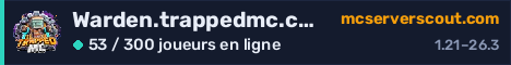 Bannière du serveur Warden.trappedmc.com
