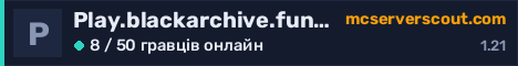 Банер сервера Play.blackarchive.fun:22371